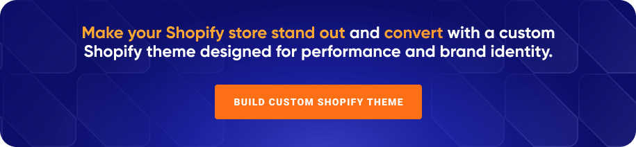 Custom Shopify Theme Development Service