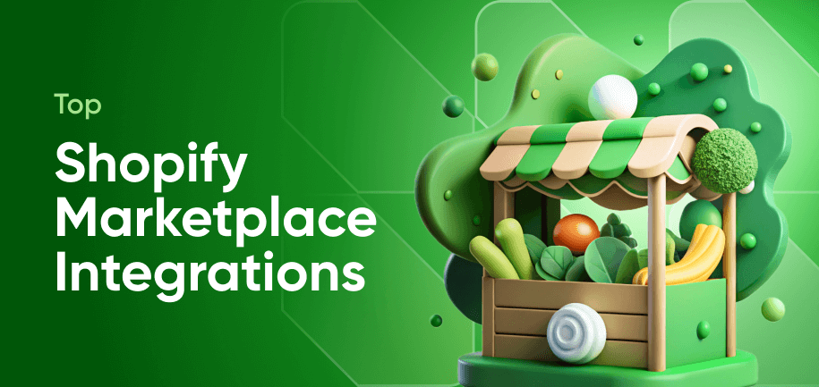 Top Shopify Marketplace Integrations: Boost Your E-Commerce Business with Powerful Integrations