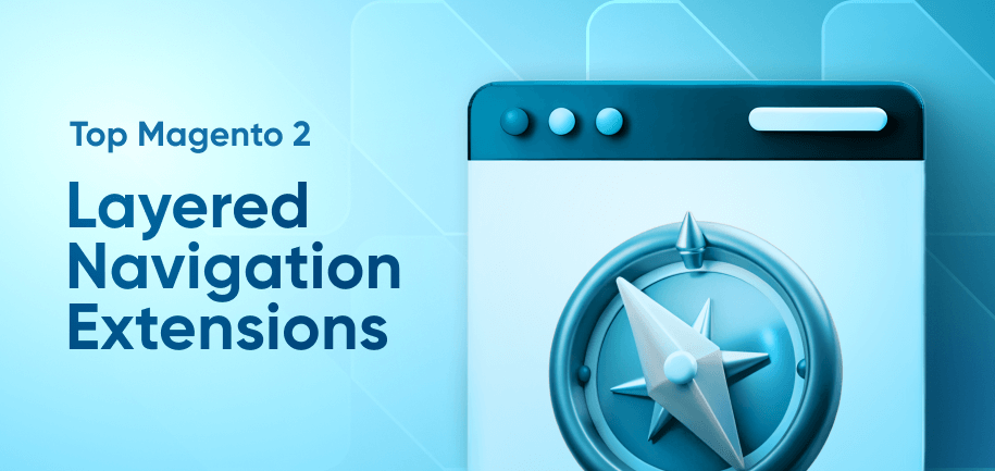 Top Magento 2 Layered Navigation Extensions