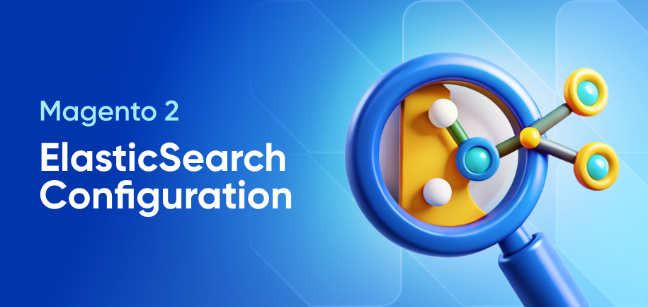 Magento 2 Elasticsearch: Complete Setup & Configuration Guide