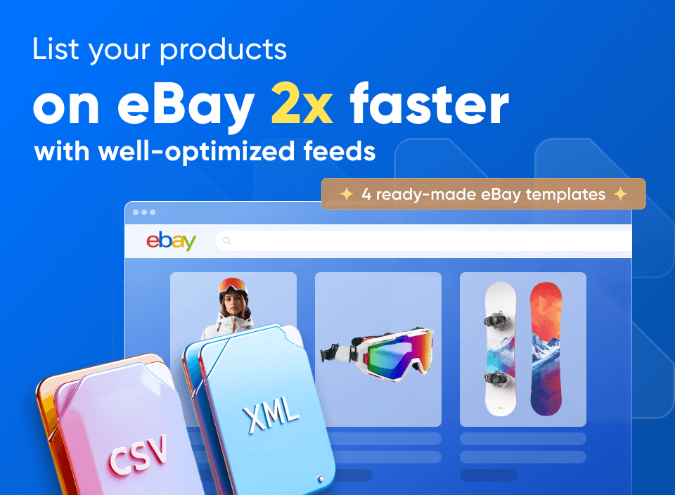 get your products on ebay faster with well-structured feeds
